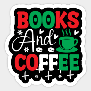 Books And Coffee Cute Reader Bookworm Gifts 2024 Sticker